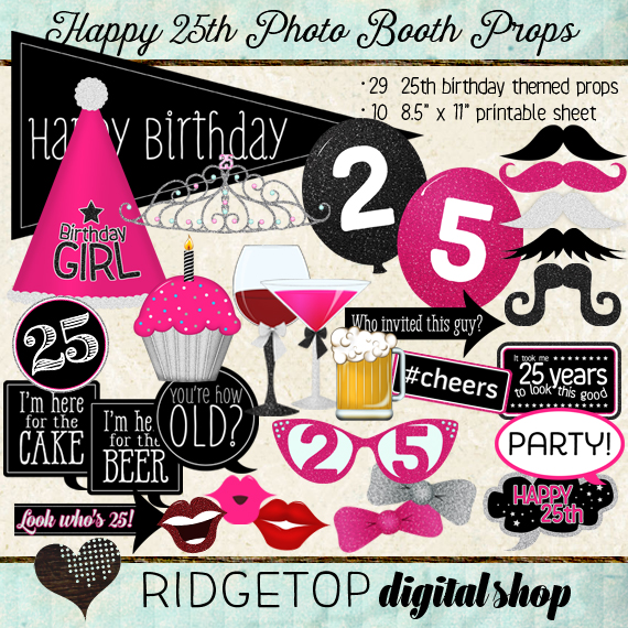 Ridgetop Digital Shop | Happy 25th Birthday | Photo Booth Props