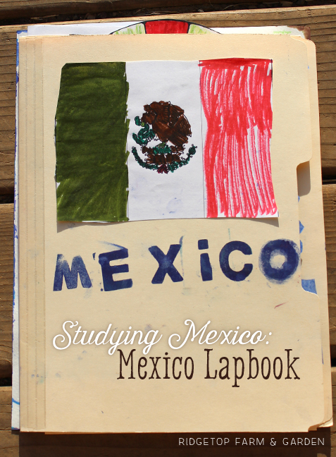 Ridgetop Farm and Garden | Home School | Lapbook | Mexico