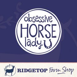 Ridgetop Farm Shop | Obsessive Horse Lady Vinyl Decal
